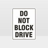 Custom Gate Signs,Do Not Block Drive Sign